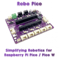 Robo Pico: Simplifying Robotics for Raspberry Pi Pico / Pico W
